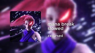 zxcursed - mana break (slowed)