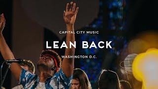 Capital City Music | Lean Back (+Spontaneous) | Live from Washington, DC | Kingdom Come Album