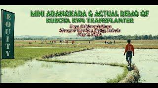 Equity Machineries, Inc.  Arangkada & Actual Demo of Kubota KW4 Transplanter