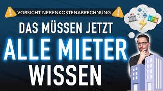 VORSICHT Nebenkostenabrechnung  DAS müssen JETZT alle Mieter wissen!