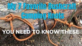 My 7 Favorite Bushcraft/Camping/Outdoor Knots!!