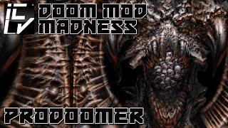 PRODOOMER - DOOM MOD MADNESS