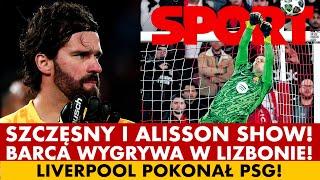 SZCZĘSNY I ALISSON SHOW! NOC BRAMKARZY W LM! BARCELONA W 10 WYGRYWA Z BENFIKĄ, SŁABY LIVERPOOL Z PSG