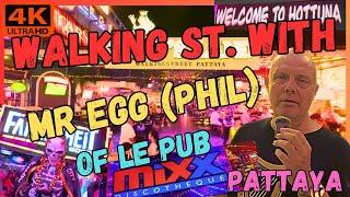 WALKING STREET PATTAYA WITH MR EGG OF LE PUB