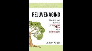 "Rejuvenaging" By Ron Kaiser