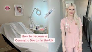 How to become a Cosmetic Doctor in the UK