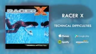 Racer X - Technical Difficulties (Official Audio)