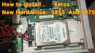 How to Install New Hard Drive Xerox 5855  Xerox 5875 #xerox