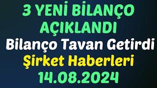 3 YENİ BİLANÇO AÇIKLANDI Bilanço Tavan Getirdi Şirket Haberleri #borsa #bilanço #kaphaberi