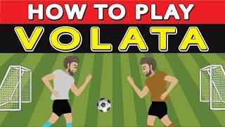 How To Play Volata? (an ancient ball game that was created as a substitute for FOOTBALL and RUGBY)