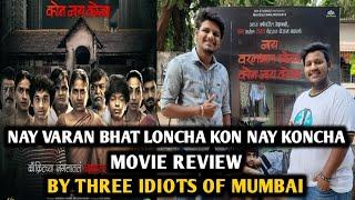 Nay Varan Bhat Loncha Kon Nay Koncha Movie Review | By Three Idiots Of Mumbai | Mahesh Manjrekar