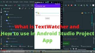 What is TextWatcher and  How to use TextWatcher in Android Studio Project App In Hindi For beginner