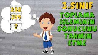 3.Sınıf Matematik Toplama İşleminin Sonucunu Tahmin Etme