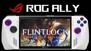 Flintlock Siege of Dawn ROG ALLY | Day 1 Release | XeSS