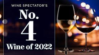 Wine Spectator’s No. 4 Wine of 2022