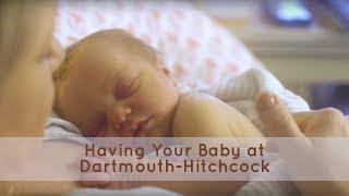 Giving Birth at Dartmouth-Hitchcock Medical Center