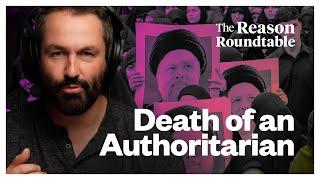 What does the Iranian presidents' death mean for the Middle East? | Reason Roundtable | May 20, 2024