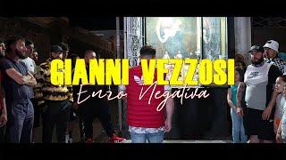 Gianni Vezzosi - Enzo Negativa (Ufficiale 2021)