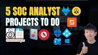 5 SOC Analyst Projects MUST DO