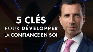 5 clés pour développer la CONFIANCE en soi