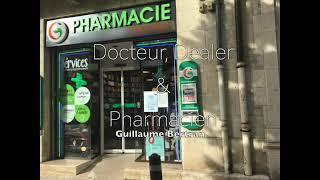 Docteur, Dealer et Pharmacien