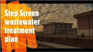 step screen in Shiraz wastewater treatment plan (Water protection   Save the life )