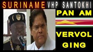 SURINAME O.M Vervolging President Santokhi Nur Mohamed Pan American case 7.5 MLN USD SU NA ME 2024