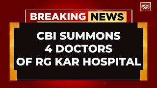 Kolkata Doctor Murder: CBI Summons 4 Trainee Doctors Of RG Kar Medical College | India Today News