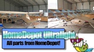 Home Depot ultralight aircraft, Jack Harper and his HomeDepot plans built ultralight aircraft kit!