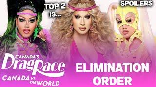 Canada Vs The World S2 *FINAL* Elimination Order & TOP 2 - Canada's Drag Race