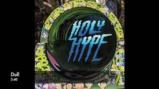 Holy Hype - 2019 (Full Album)