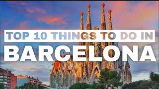 TOP 10 Things to do in Barcelona | Travel Guide (2022)