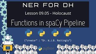 How to Add Custom Functions to spaCy Pipeline (NER for DH 09.05)