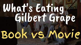 What's Eating Gilbert Grape book vs movie