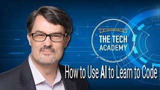 How to Use AI to Learn to Code, by Erik Gross (Co-Founder of The Tech Academy)