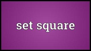 Set square Meaning