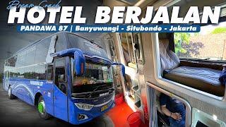 #Part 1 | 1090KM Naik Pandawa 87 Sleeper Bus/ Dream Coach | Banyuwangi - Situbondo - Jakarta