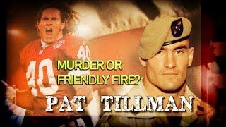 TRUTH about Pat Tillman's Death - Forgotten History