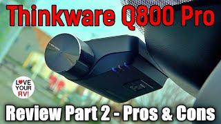 High-End Cloud Dash Cam -THINKWARE Q800 Pro Review Part 2 - Demo Footage + Pros and Cons