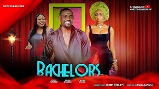 BARCHELORS - EDDIE WATSON, EBUBE NWAGBO & CHIOMA NWOSU Latest Nigerian Movie