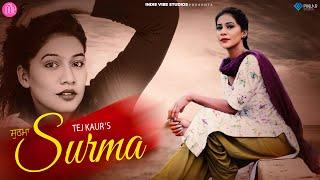 Surma (Official Video) | Tej Kaur | Indie Vibe Studios | Latest Punjabi Song 2023 | New Punjabi Song