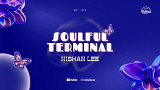 Soulful Terminal 022 by Innersense | Not by Rituals | Guest Mix by Nishan Lee