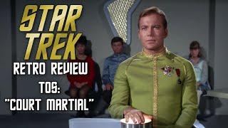 Star Trek Retro Review: "Court Martial" (TOS) | Courtroom Episodes