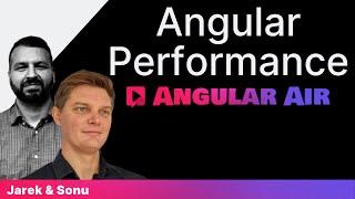 Angular Air with Jarek Zolnowski & Sonu Kapoor — Angular Performance