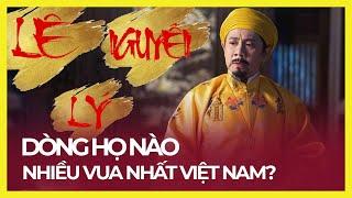 DÒNG HỌ NÀO NHIỀU VUA NHẤT VIỆT NAM? HOÀNG ĐẾN ĐẦU TIÊN VIỆT NAM LÀ AI?