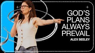 God's Plan Always Prevails // Alex Seeley | The Belonging Co TV