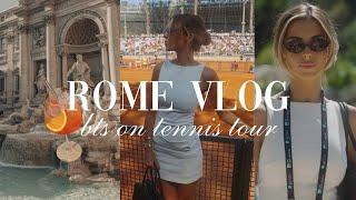 rome vlog: bts italian open, my favorite spots, hanging with girlfriends! 