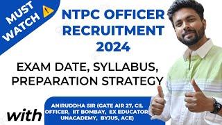 NTPC Environment Officer recruitment 2024 : Exam Date || paper pattern || syllabus || preparation