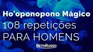 Ho'oponopono 108 repetições para HOMENS