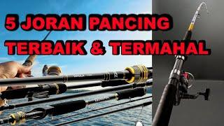 5 JORAN PANCING TERBAIK | SHIMANO | DAIWA | MAGURO |DAIDO |EXORI | THE BEST Fishing Rod IN THE WORLD